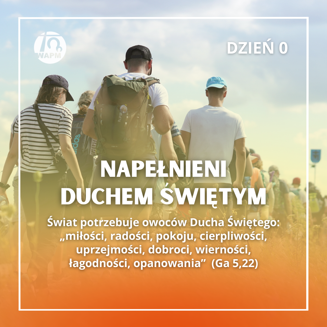 Napełnieni Duchem Świętym – Dzień 0 – rozważania