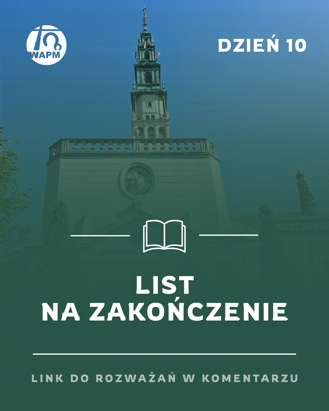 ROZWAŻANIA 46.WAPM – DZIEŃ 10