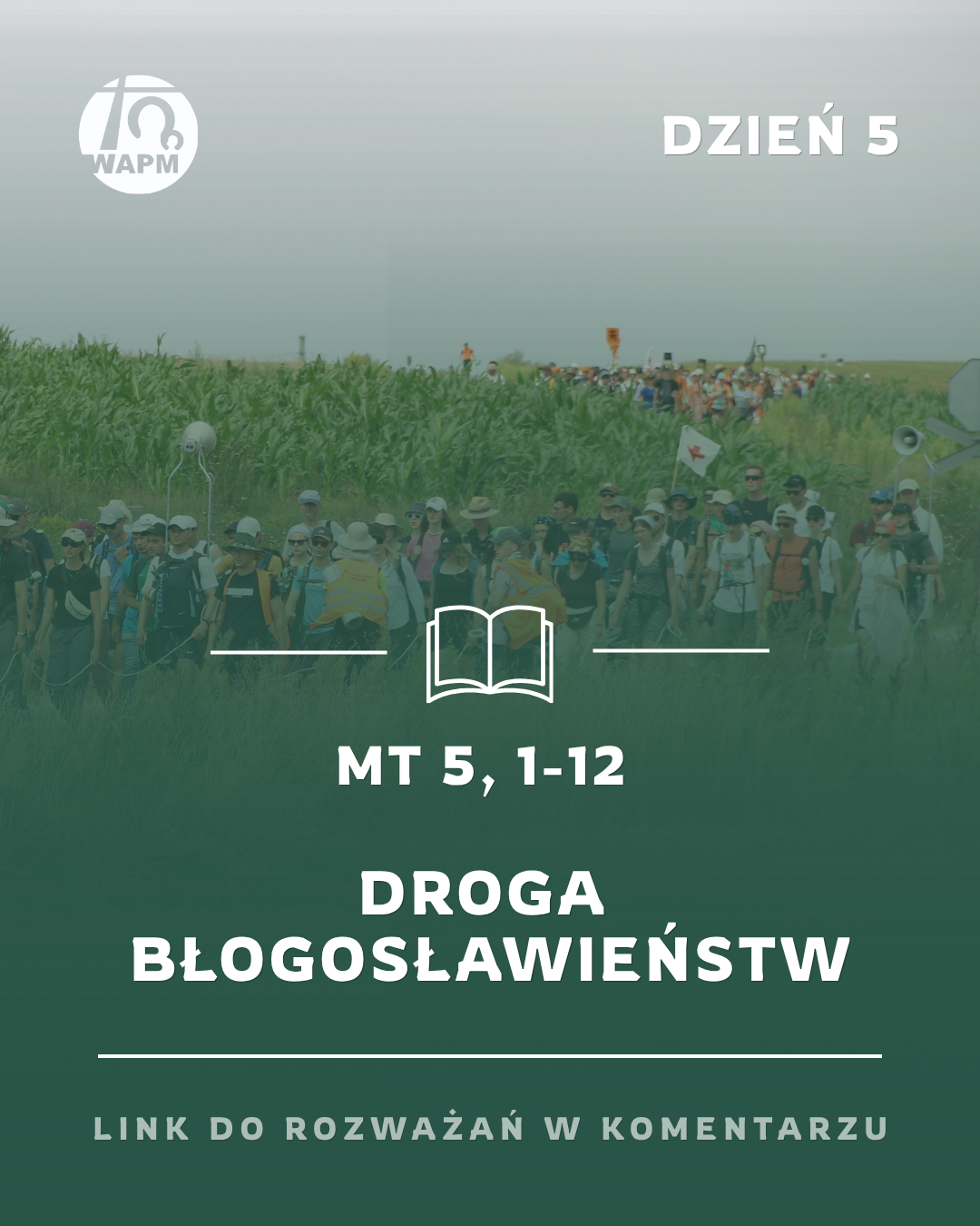 ROZWAŻANIA 46.WAPM – DZIEŃ 5