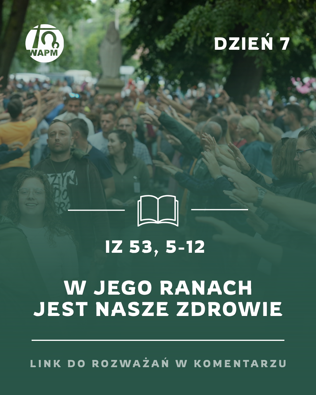 ROZWAŻANIA 46.WAPM – DZIEŃ 7