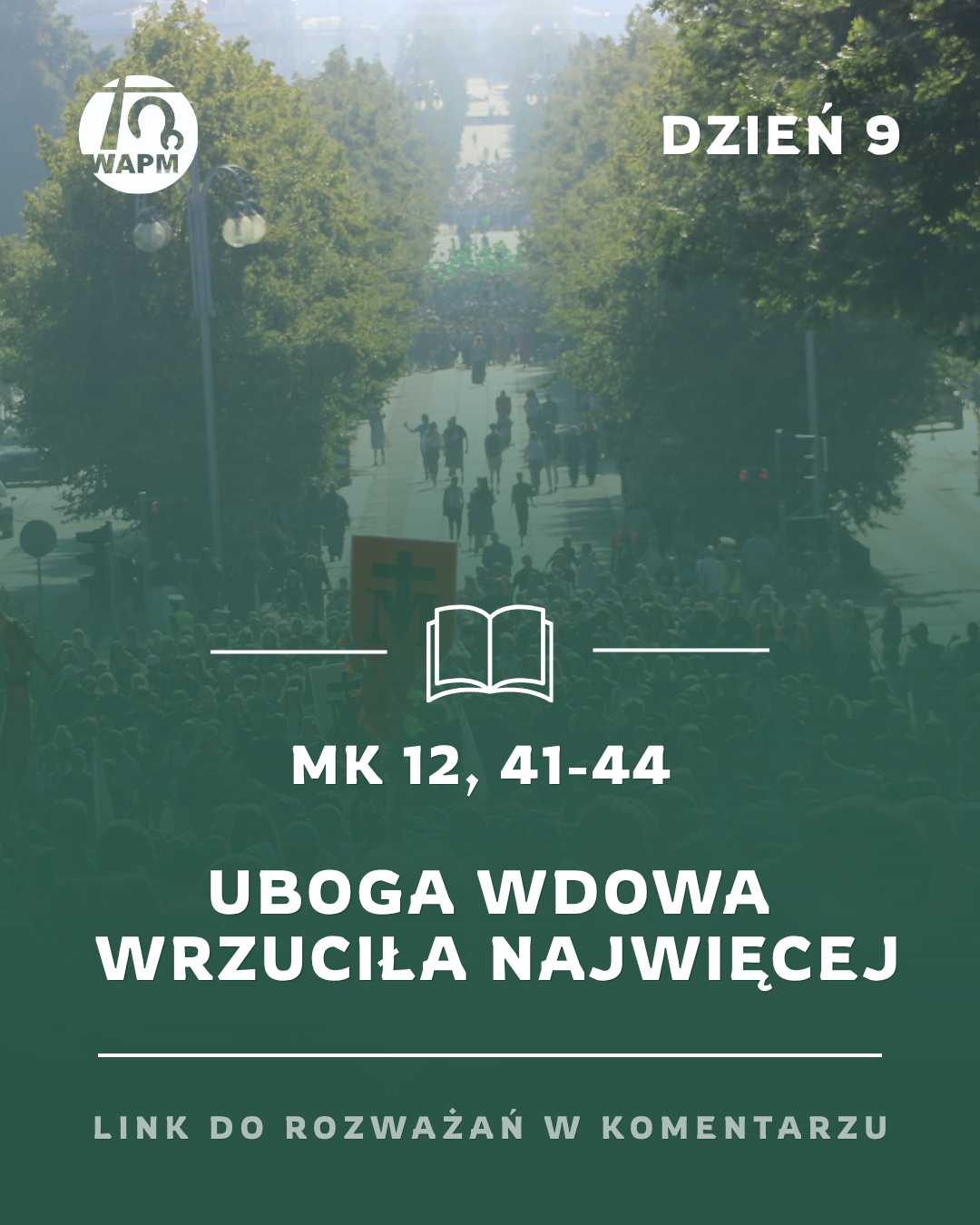 ROZWAŻANIA 46.WAPM – DZIEŃ 9
